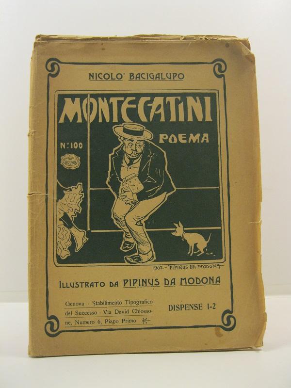 Montecatini. Poema illustrato da Pipinus da Modona. Dispense 1-2